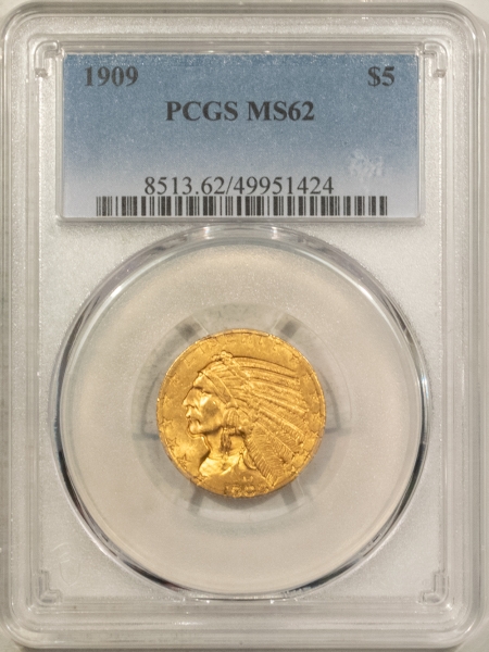$5 1909 $5 INDIAN GOLD HALF EAGLE – PCGS MS-62, LOOKS 63+ & PREMIUM QUALITY!