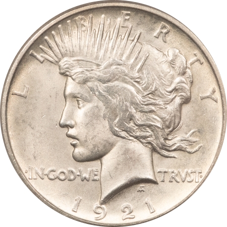 New Certified Coins 1921 PEACE DOLLAR, HIGH RELIEF – PCGS MS-63, WHITE & WELL-STRUCK!