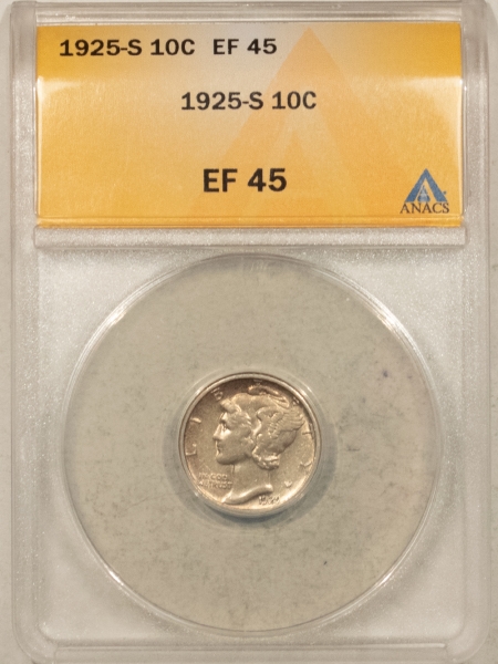 Mercury Dimes 1925-S MERCURY DIME – ANACS EF-45