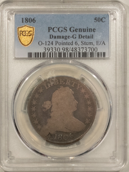 Early Halves 1806 DRAPED BUST HALF DOLLAR, O-124, POINTED 6 STEM E/A PCGS GENUINE, G DET, R-5