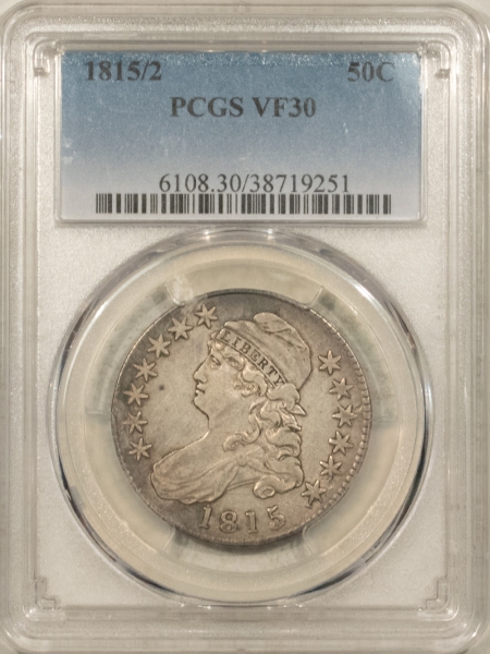 Early Halves 1815/2 CAPPED BUST HALF DOLLAR – PCGS VF-30