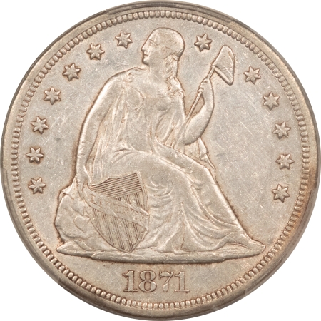 Liberty Seated Dollars 1871 $1 SEATED LIBERTY DOLLAR – PCGS AU-55, LUSTROUS & WELL-STRUCK!