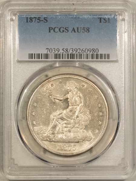 New Certified Coins 1875-S $1 TRADE DOLLAR – PCGS AU-58, LUSTROUS & PQ, LOOKS UNCIRCULATED!