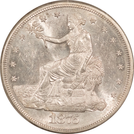 New Certified Coins 1875-S $1 TRADE DOLLAR – PCGS MS-61, FLASHY WHITE & LUSTROUS! NICE!