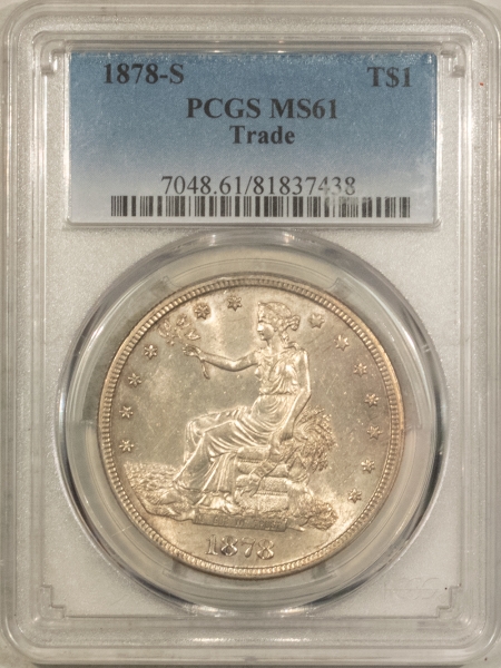 New Certified Coins 1878-S $1 TRADE DOLLAR – PCGS MS-61 LUSTROUS & ATTRACTIVE, LOOKS CHOICE!