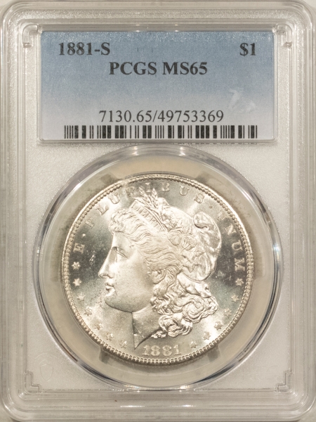 Morgan Dollars 1881-S $1 MORGAN DOLLAR – PCGS MS-65, WHITE PQ GEM!