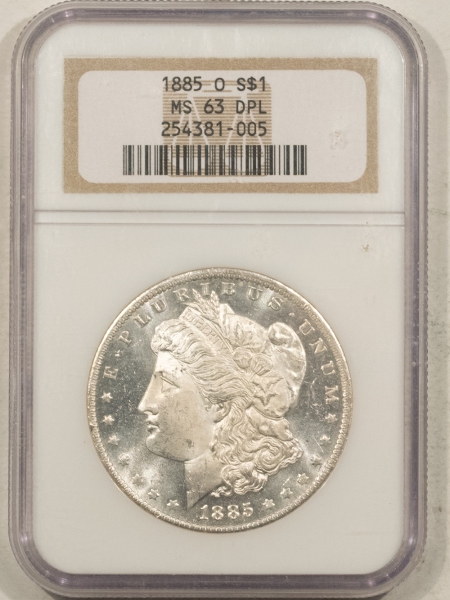 Morgan Dollars 1885-O $1 MORGAN DOLLAR – NGC MS-63 DPL, DEEP MIRROR PROOFLIKE, CHOICE & DEEP!