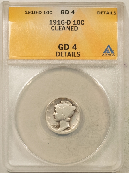 Mercury Dimes 1916-D MERCURY DIME – ANACS G-4, DETAILS, CLEANED, STRONG DETAIL, NICE LOOK