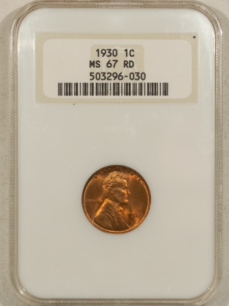 Lincoln Cents (Wheat) 1930 LINCOLN CENT – NGC MS-67 RD, OLD FATTIE HOLDER!