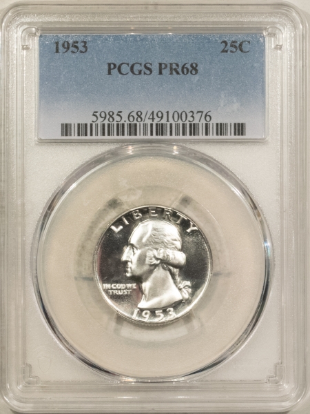 New Certified Coins 1953 PROOF WASHINGTON QUARTER – PCGS PR-68, PRISTINE WHITE & SEMI CAMEO!