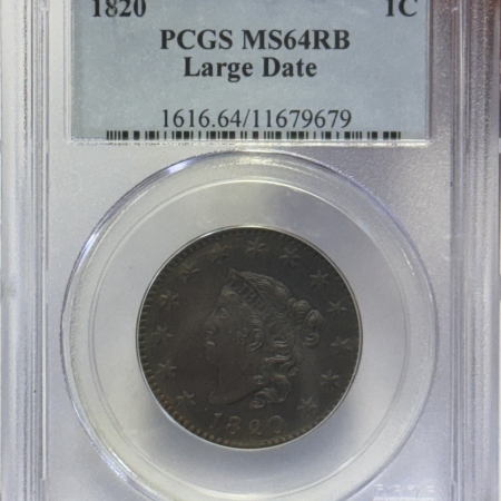 Coronet Head Large Cents 1820 CORONET HEAD LARGE CENT, LARGE DATE – PCGS MS-64 RB, ATTRACTIVE!