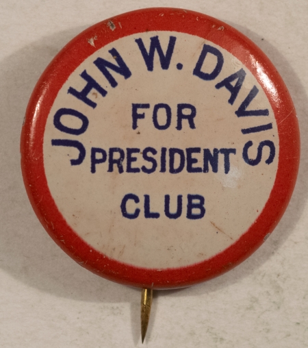 Other Collectibles 1924 JOHN DAVIS 7/8″ LITHO PIN, FOR PRESIDENT CLUB, NR-MINT REALLY NICE FOR THIS