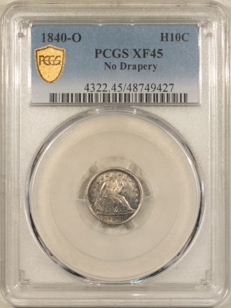 Liberty Seated Half Dimes 1840-O SEATED LIBERTY HALF DIME NO DRAPERY PCGS XF-45 LOOKS AU, PREMIUM QUALITY!