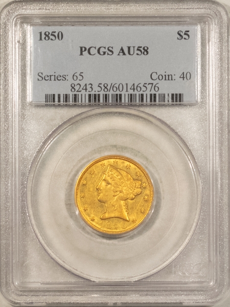 $5 1850 NO MOTTO $5 LIBERTY GOLD HALF EAGLE – PCGS AU-58, TOUGH DATE!