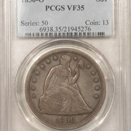 Liberty Seated Dollars 1850-O SEATED LIBERTY DOLLAR PCGS VF-35 NICE, ORIGINAL!