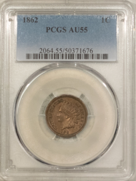 Indian 1862 INDIAN CENT – PCGS AU-55, COOL GREASE FILLED DATE!