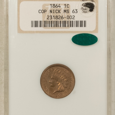 CAC Approved Coins 1864 INDIAN CENT, EAGLE EYE, COPPER NICKEL – NGC MS-63, FATTIE, PQ, CAC APPROVED