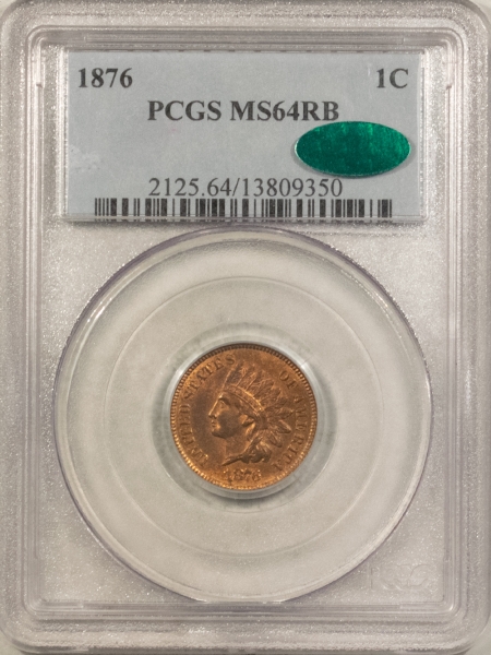 CAC Approved Coins 1876 INDIAN CENT – PCGS MS-64 RB, PREMIUM QUALITY & CAC APPROVED!