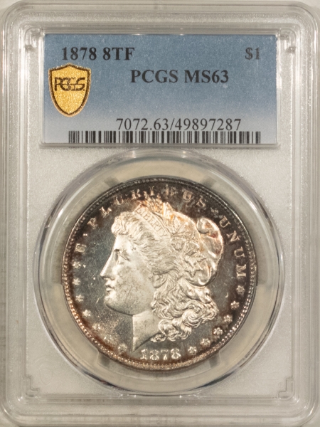 Morgan Dollars 1878 8TF $1 MORGAN DOLLAR – PCGS MS-63, PREMIUM QUALITY, LOOKS PROOFLIKE!