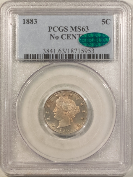 CAC Approved Coins 1883 LIBERTY NICKEL, NO CENTS – PCGS MS-63, FRESH, PREMIUM QUALITY, CAC APPROVED