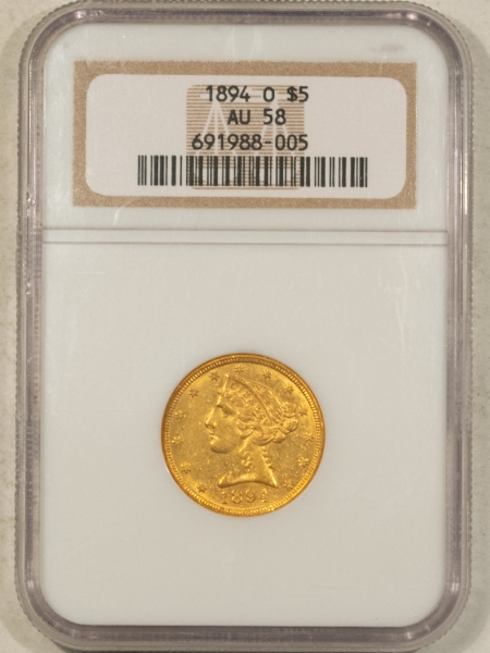 $5 1894-O $5 LIBERTY GOLD HALF EAGLE – NGC AU-58, PREMIUM QUALITY! LOOKS BU!