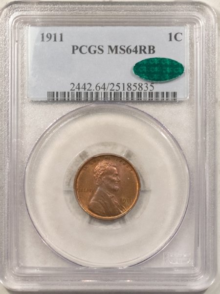 CAC Approved Coins 1911 LINCOLN CENT – PCGS MS-64 RB, CAC APPROVED!