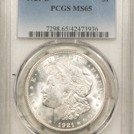 New Store Items 1921-D $1 MORGAN DOLLAR – PCGS MS-65, BLAZING WHITE!