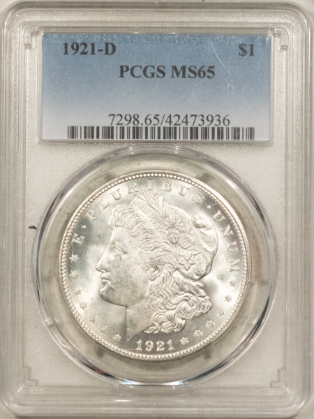 Morgan Dollars 1921-D $1 MORGAN DOLLAR – PCGS MS-65, BLAZING WHITE!