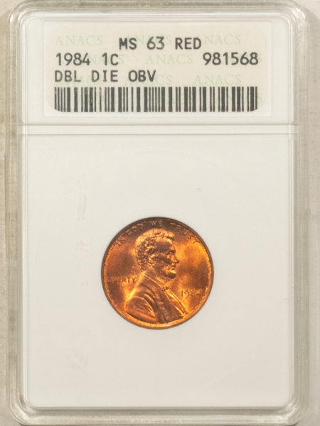 Lincoln Cents (Memorial) 1984 DOUBLED DIE OBVERSE LINCOLN CENT – ANACS MS-63 RD, NEAT VARIETY, OLD HOLDER