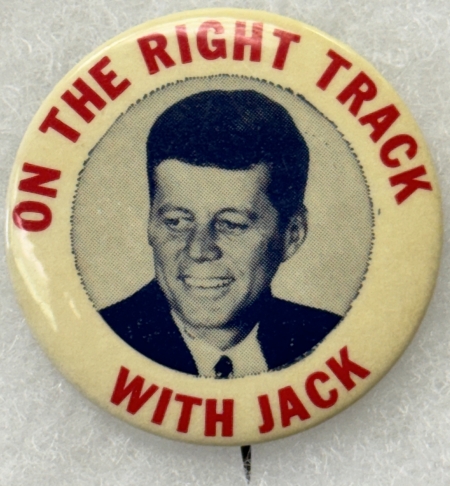 New Store Items 1960 JOHN F KENNEDY 1 3/4″ CELLO CAMPAIGN BUTTON-“RIGHT TRACK WITH JACK”-MINT!