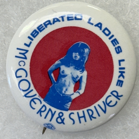 New Store Items 1972 McGOVERN 1 1/4″ CELLO LIBERATED LADIES LIKE McGOVERN & SHRIVER GRAPHIC MINT