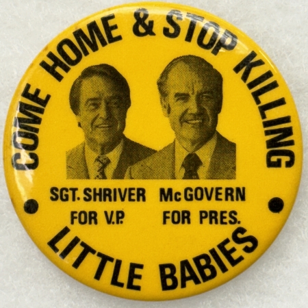 Other Collectibles 1972 McGOVERN SHRIVER 2 1/8″ CAMPAIGN CELLO COME HOME STOP KILLING LITTLE BABIES