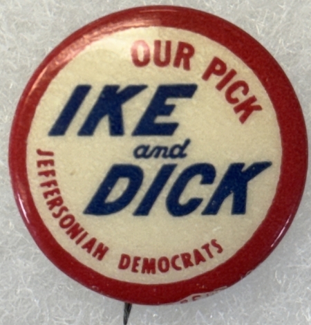 New Store Items 1952 EISENHOWER 7/8″ CELLO BUTTON “OUR PICK-JEFFERSONIAN DEMOCRAT”-SCARCE & MINT