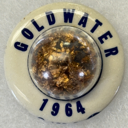 New Store Items 1964 BARRY GOLDWATER 1 1/4″ CELLO, BUBBLE W/ GOLD FLAKES, POPULAR, NR-MINT!