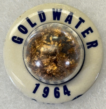 New Store Items 1964 BARRY GOLDWATER 1 1/4″ CELLO, BUBBLE W/ GOLD FLAKES, POPULAR, NR-MINT!