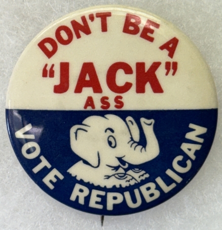 New Store Items 1960 NIXON 1 3/4″ CELLO BUTTON, “DON’T BE A JACK ASS” ANTI-NIXON, TOUGH & MINT!