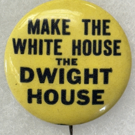 Other Collectibles 1952 EISENHOWER 1 1/4″ CELLO BUTTON, MAKE THE WHITE HOUSE THE DWIGHT HOUSE-MINT!