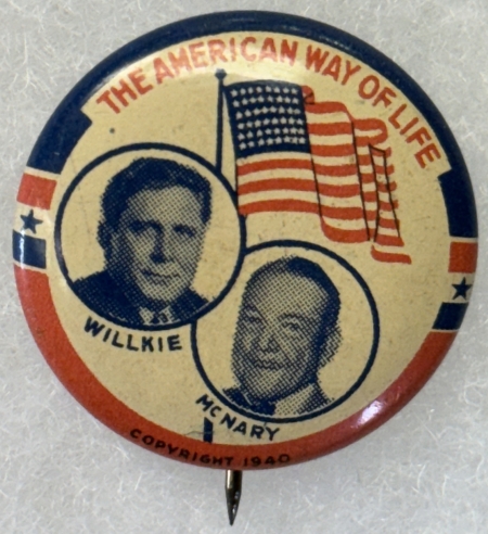 New Store Items 1940 WILLKIE-MCNARY 1″ LITHO JUGATE “AMERICAN WAY OF  LIFE”-SCARCE & near-MINT!