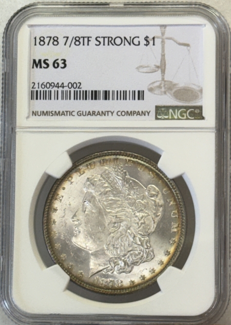 Morgan Dollars 1878 7/8 TF STRONG $1 MORGAN DOLLAR – NGC MS-63, WHITE & CHOICE!