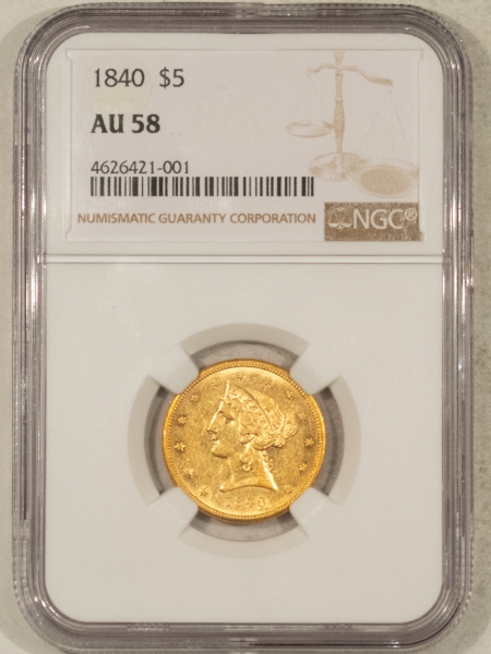 $2.50 1840 $5 LIBERTY GOLD HALF EAGLE – NGC AU-58, FLASHY & SCARCE!