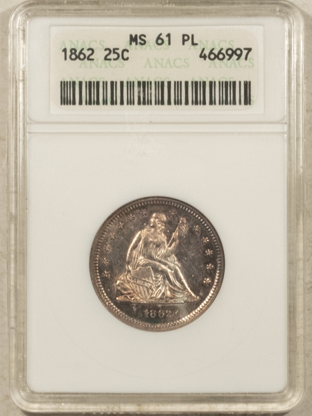 Liberty Seated Quarters 1862 SEATED LIBERTY QUARTER – ANACS MS-61 PROOFLIKE & COOL! PRETTY!