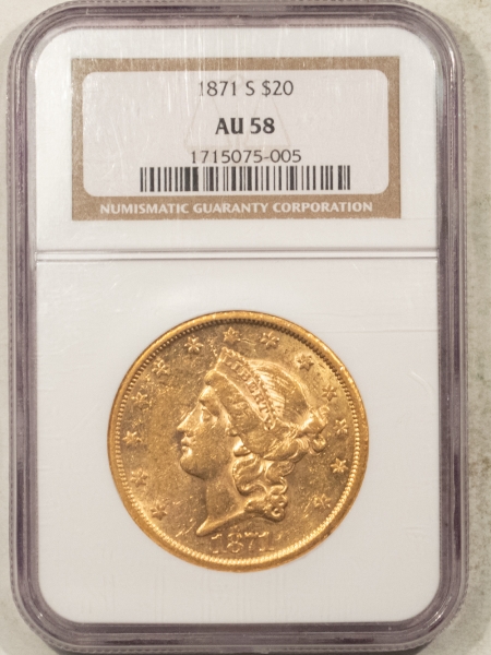 $20 1871-S $20 LIBERTY GOLD DOUBLE EAGLE – NGC AU-58, LUSTROUS & PREMIUM QUALITY!