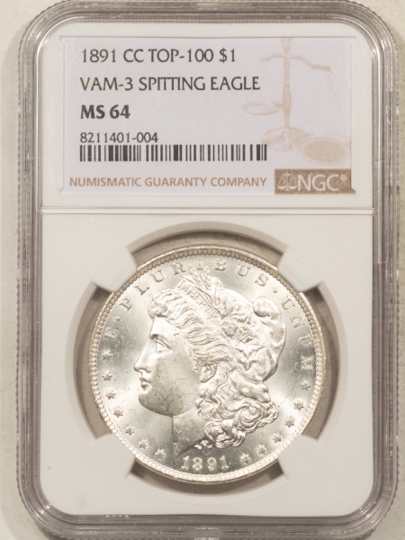 Morgan Dollars 1891-CC $1 MORGAN DOLLAR, VAM-3 SPITTING EAGLE – NGC MS-64, BLAST WHITE, TOP-100