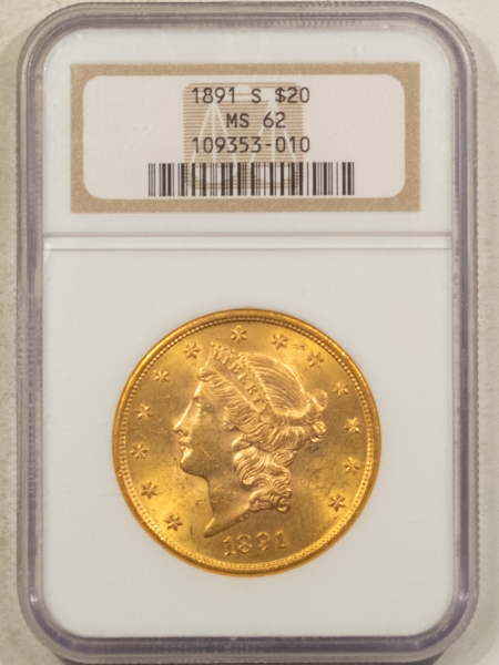 $20 1891-S $20 LIBERTY GOLD DOUBLE EAGLE – NGC MS-62, GREAT LUSTER, NICE LOOK!