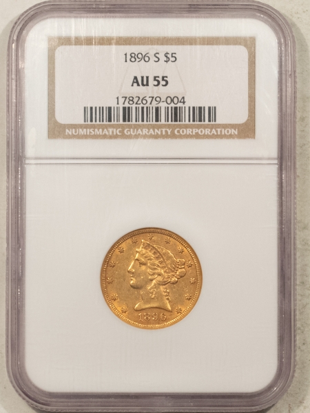 $5 1896-S $5 LIBERTY GOLD HALF EAGLE – NGC AU-55, LOW MINTAGE & SCARCE!