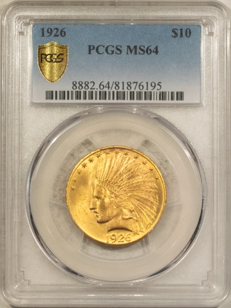 $10 1926 $10 INDIAN GOLD – PCGS MS-64, LUSTROUS & REALLY NICE!