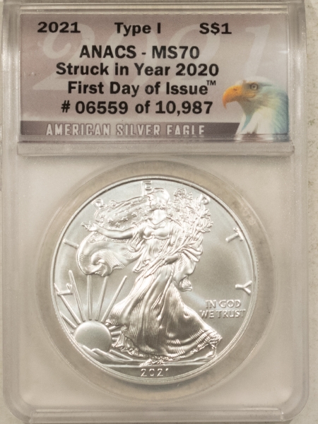 American Silver Eagles 2021 TY I 1 OZ AMERICAN SILVER EAGLE ANACS MS70 FIRST DAY OF ISSUE #06559/10,987