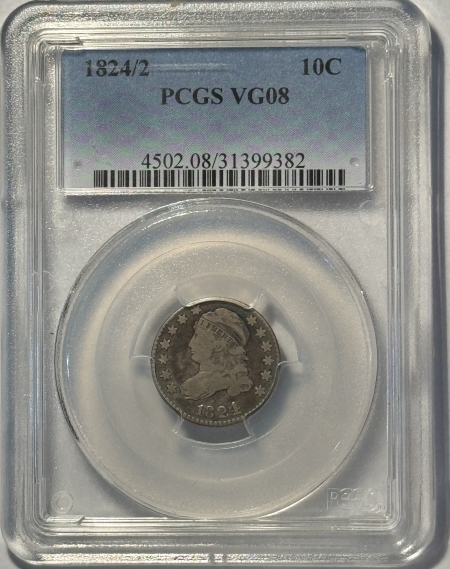 Capped Bust Dimes 1824/2 CAPPED BUST DIME PCGS VG-8