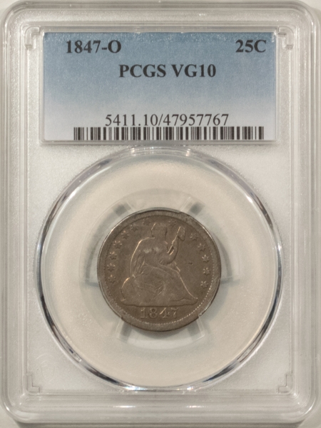 Liberty Seated Quarters 1847-O LIBERTY SEATED QUARTER – PCGS VG-10, TOUGH DATE!