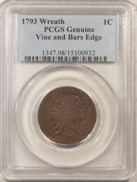 Flowing Hair Large Cents 1793 WREATH FLOWING HAIR LARGE CENT, VINE & BARS EDGE – PCGS GENUINE, STRONG DET